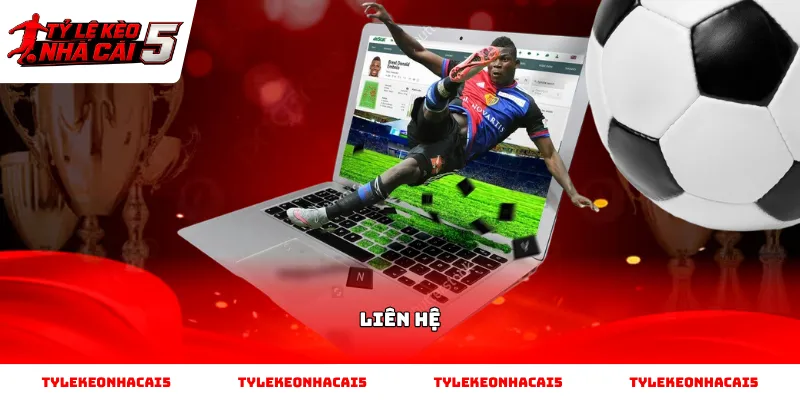 Liên Hệ Các phương thức Liên Hệ trực tiếp tại trang chủ chính thức